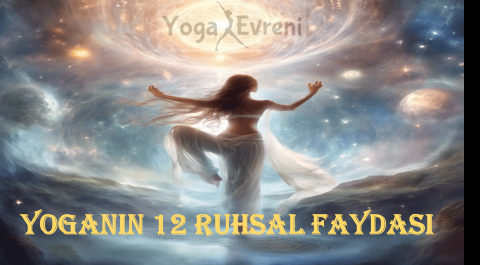 Yoganın 12 Psikolojik Faydası