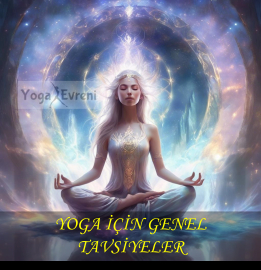 Yoga İçin Genel Tavsiyeler