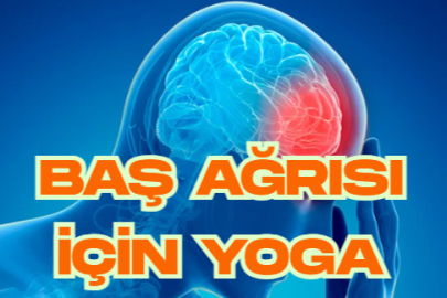 Baş Ağrısı ve Migren için Yoga Terapi