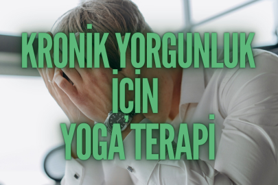 Kronik Yorgunluk için Yoga Terapi
