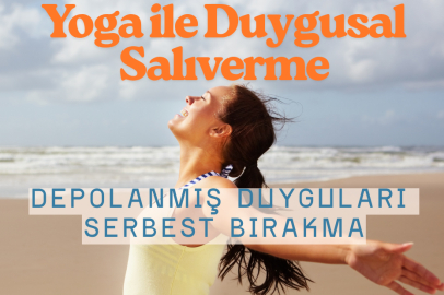 Yoga Yoluyla Duygusal Rahatlama