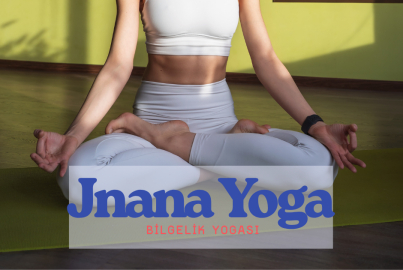 Jnana Yoga: Bilgeliğin Yolu