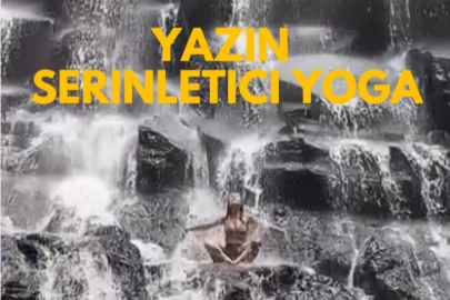 Yazın Serinletici Yogası: Ayurvedik Denge ve Çakra Uyumu